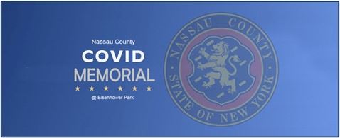 COVID-19 MEMORIAL AT EISENHOWER PARK PROPOSED BY NASSAU LEGISLATORS