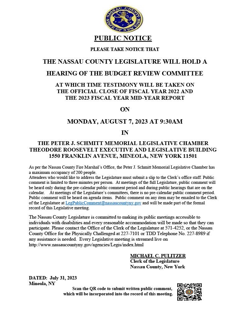 NASSAU COUNTY LEGISLATURE WILL HOLD A HEARING OF THE BUDGET REVIEW COMMITTEE ON MONDAY, AUGUST 7, 20 Opens in new window